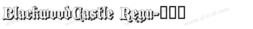 BlackwoodCastle Regu字体转换